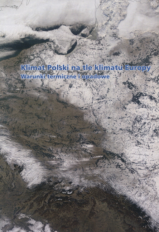 Klimat Polski na tle klimatu Europy : warunki termiczne i opadowe