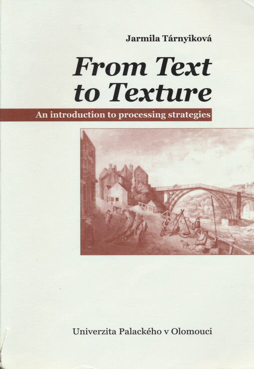 From text to texture : an introduction to processing strategies, 3., upr. a rozš. vyd.