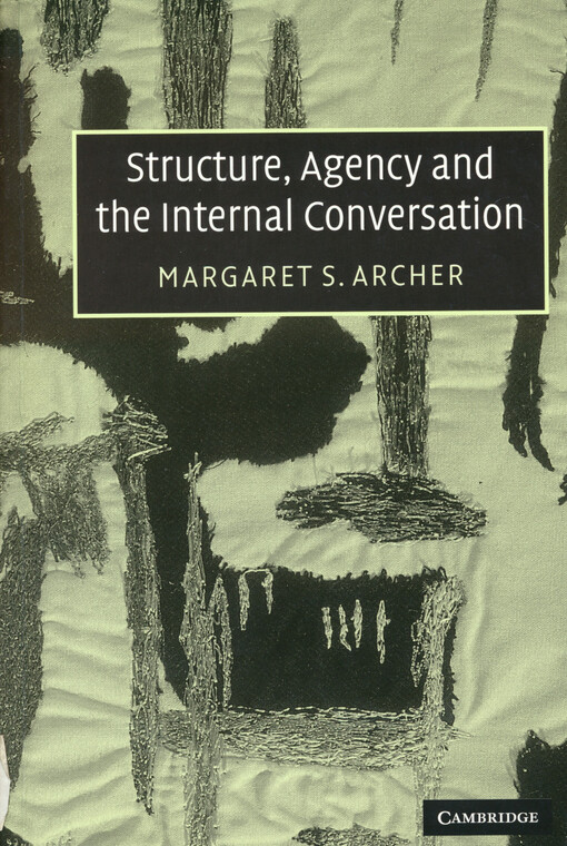 Structure, agency, and the internal conversation
