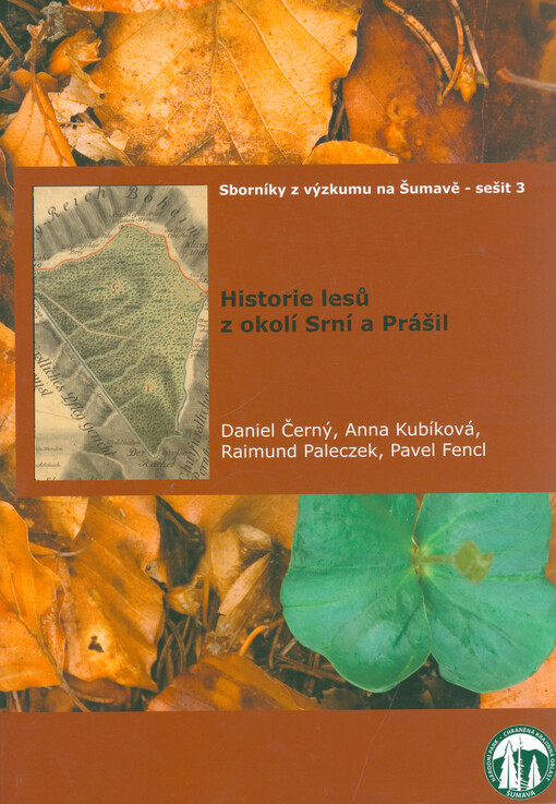 Historie lesů z okolí Srní a Prášil