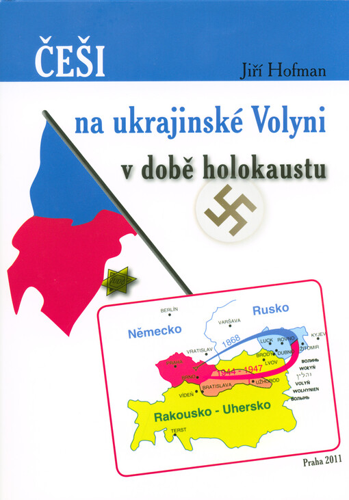 Češi na ukrajinské Volyni v době holokaustu