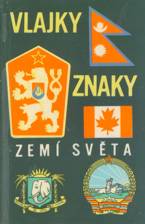 Vlajky, znaky zemí světa, 1. vyd.