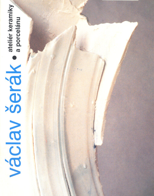 Václav Šerák - ateliéry keramiky a porcelánu