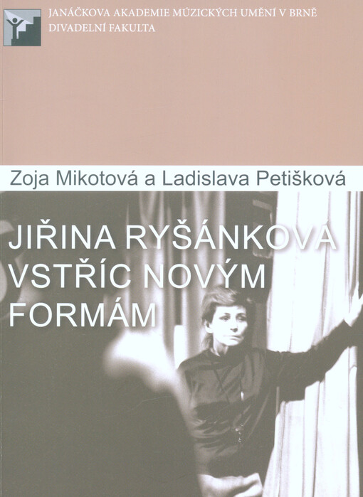 Jiřina Ryšánková : vstříc novým formám