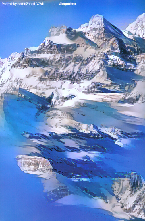 Alogorrhea : podmínky nemožnosti IV/VII = Alogorrhea : conditions of impossibility IV/VII