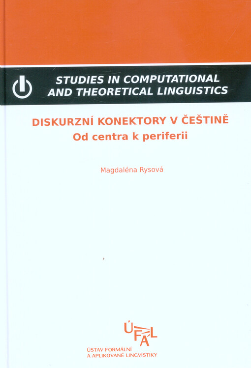 Diskurzní konektory v češtině : od centra k periferii