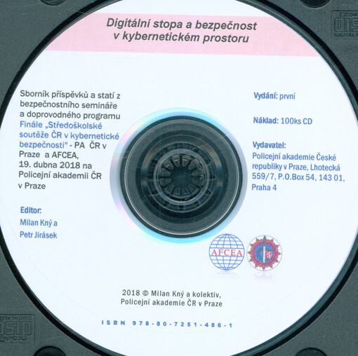 Digitální stopa a bezpečnost v kybernetickém prostoru : sborník příspěvků a statí z bezpečnostního semináře a doprovodného programu Finále 