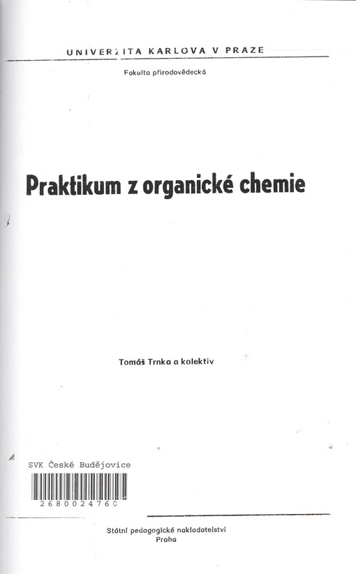 Praktikum z organické chemie : určeno pro posl. fak. přírodověd.