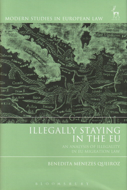 Illegally staying in the EU : an analysis of illegality in EU migration law