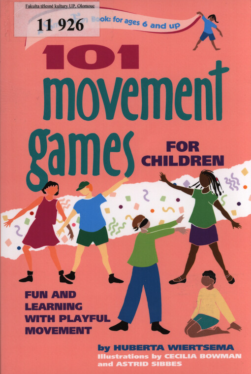 101 movement games for children : fun and learning with playful moving