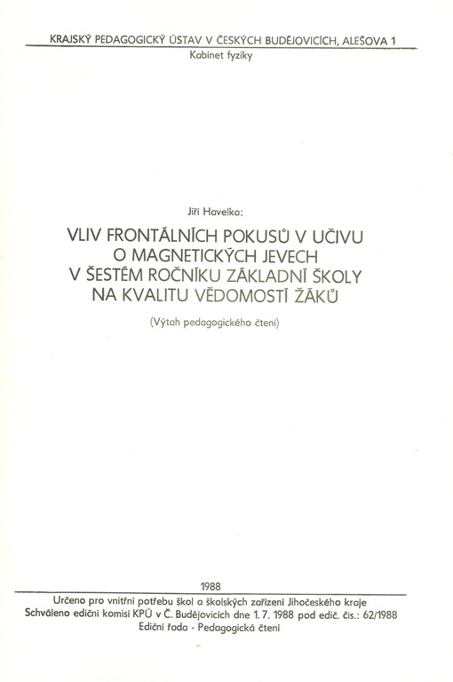 Vliv frontálních pokusů v učivu o magnetických jevech v šestém ročníku základní školy na kvalitu vědomostí žáků : výtah pedagogického čtení