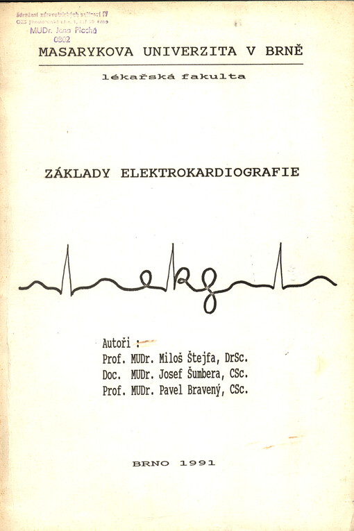 Základy elektrokardiografie: určeno pro posl. lékařské fak