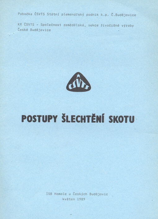 Postupy šlechtění skotu : sborník referátů ze školení na ISB Homole dne 11.5.1989