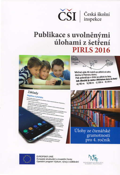 Publikace s uvolněnými úlohami z mezinárodního šetření PIRLS 2016: úlohy ze čtenářské gramotnosti pro 4. ročník