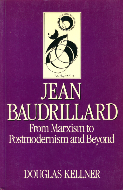 Jean Baudrillard : from marxism to postmodernism and beyond
