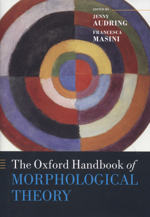The Oxford handbook of morphological theory