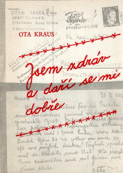 Jsem zdráv a daří se mi dobře : k 45. výročí hromadné vraždy českých občanů v Osvětimi-Birkenau dne 8. března 1944