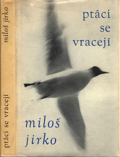 Ptáci se vracejí :Básně celého života