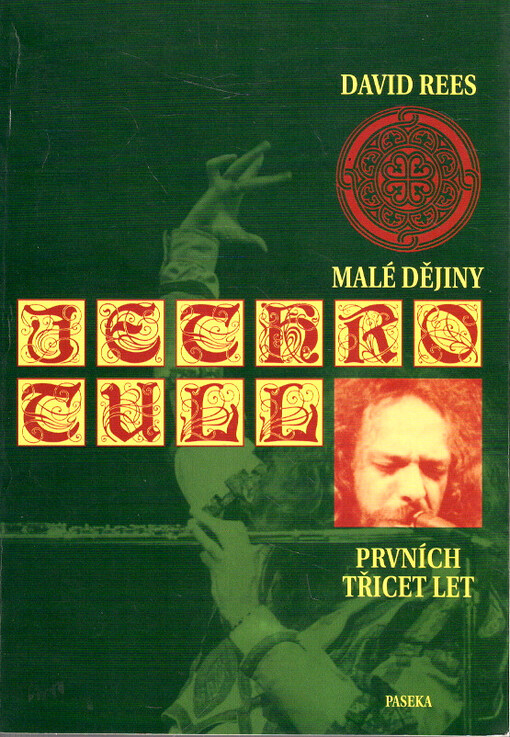 Malé dějiny Jethro Tull : prvních třicet let