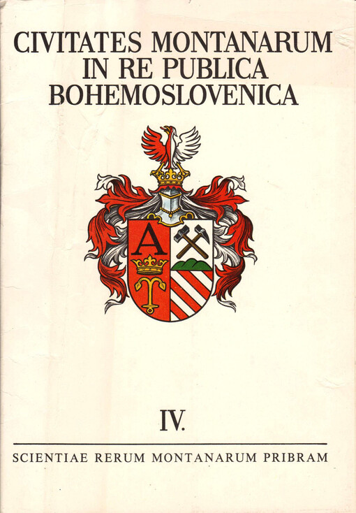 Civitates montanarum in re publica Bohemoslovenica =Horní města v Československu = Šachterskije goroda v Čechoslovakii = Bergstädte in der Tschechoslowakei = Mining towns in Czechoslovakia = Les villes miniéres de Tchécoslovaquie : scientiae rerum montanarum Pribram