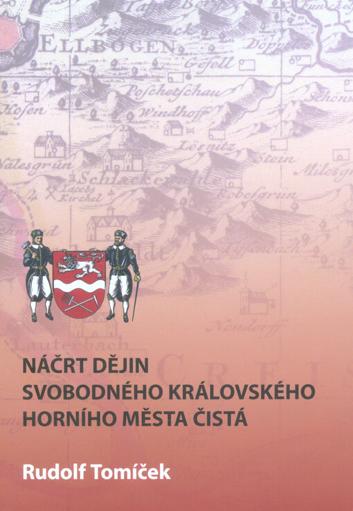 Náčrt dějin svobodného královského horního města Čistá
