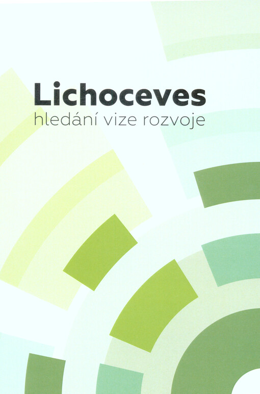 Lichoceves : hledání vize rozvoje