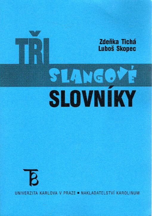 Tři slangové slovníky.