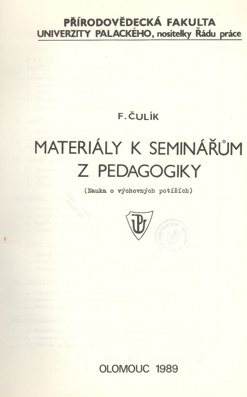 Materiály k seminářům z pedagogiky :Nauka o výchovných potížích : Určeno pro posl. přírodověd. fakulty Univ. Palackého