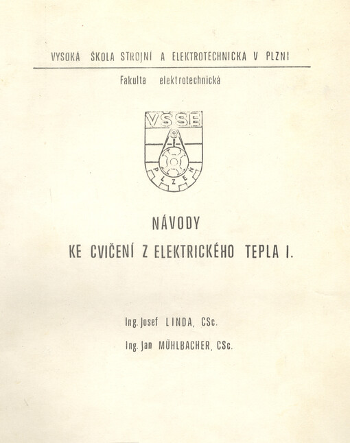 Návody ke cvičení z elektrického tepla I: Určeno pro 4. roč. fak. elektrotechn