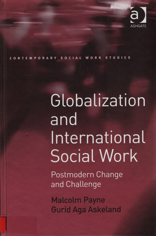 Globalization and international social work : postmodern change and challenge