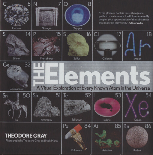 The elements : a visual exploration of every known atom in the universe