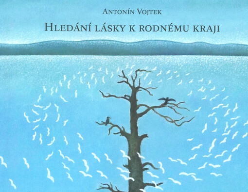 Hledání lásky k rodnému kraji