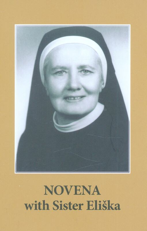 Novena with the servant of God Sister Eliška Pretschnerová OSF of the Congregation of School Sisters of the Third Order of St. Francis (O.S.F.)