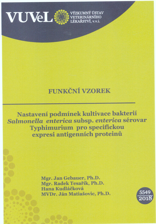 Nastavení podmínek kultivace bakterií Salmonella enterica subsp. enterica sérovar Typhimurium pro specifickou expresi antigenních proteinů