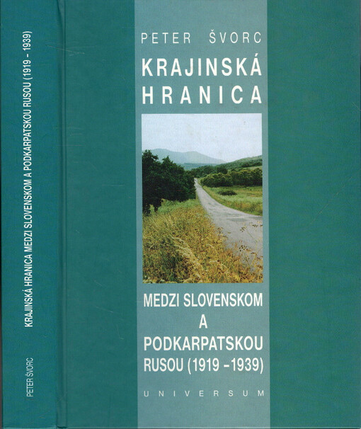 Krajinská hranica medzi Slovenskom a Podkarpatskou Rusou v medzivojnovom období :1919 - 1939