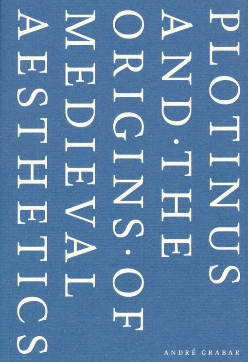 Plotinus and the origins of medieval aesthetics