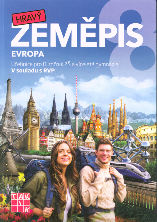 Hravý zeměpis 8. Evropa : učebnice pro 8. ročník ZŠ a víceletá gymnázia