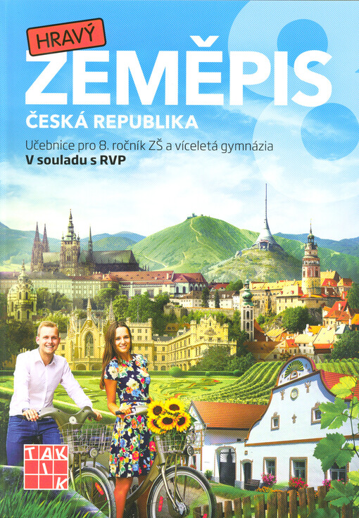 Hravý zeměpis 8. Česká republika : učebnice pro 8. ročník ZŠ a víceletá gymnázia