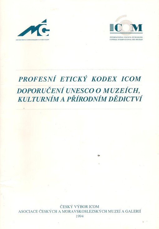 Profesní etický kodex ICOM. Doporučení UNESCO o muzeích, kulturním a přírodním dědictví