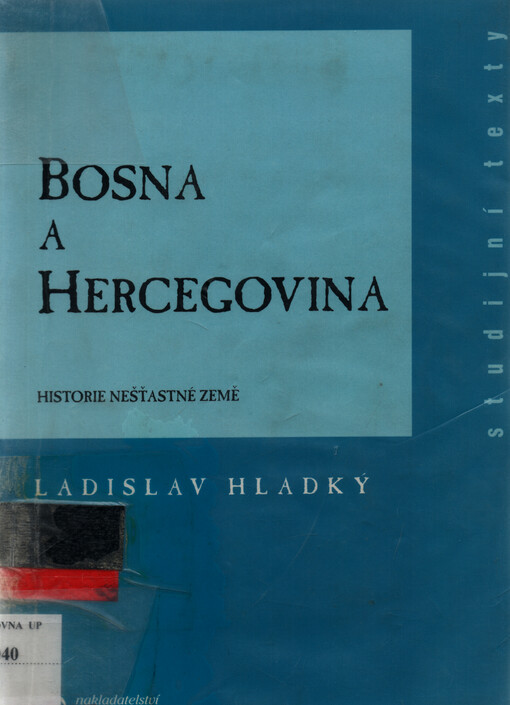 Bosna a Hercegovina : historie nešťastné země