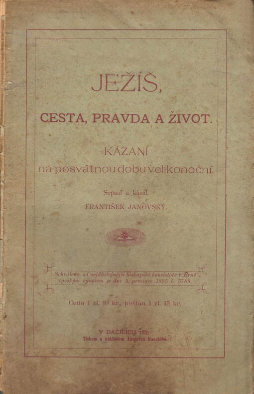Ježíš, cesta, pravda a život :kázaní na posvátnou dobu velikonoční /