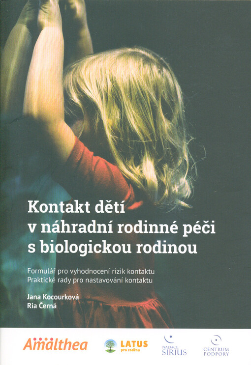 Kontakt dětí v náhradní rodinné péči s biologickou rodinou