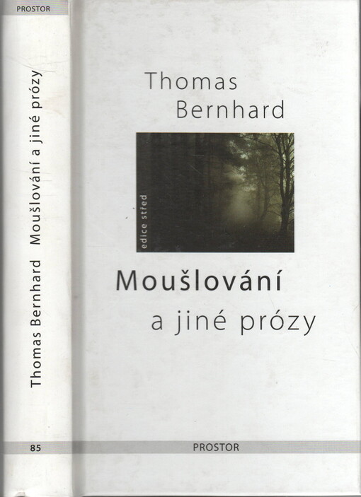 Moušlování: a jiné prózy