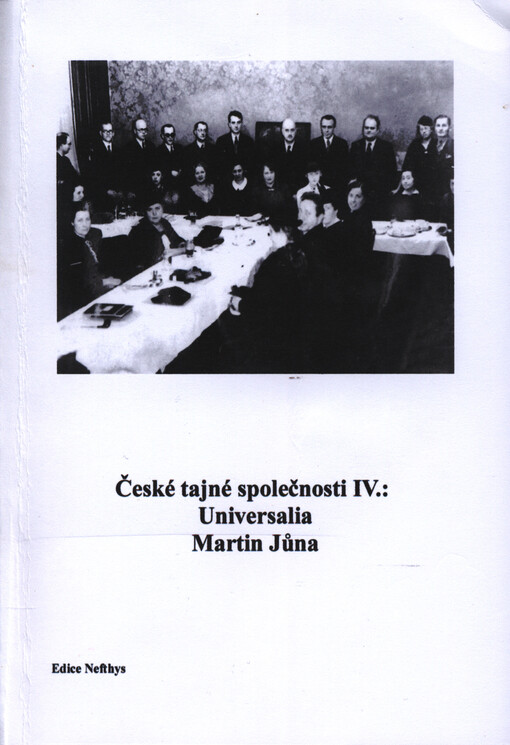 České tajné společnosti. IV., Universalia