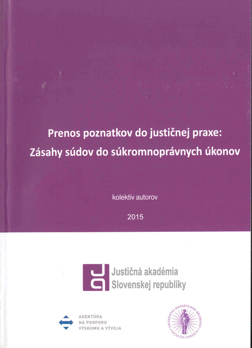 Prenos poznatkov do justičnej praxe: Zásahy súdov do súkromnoprávnych úkonov
