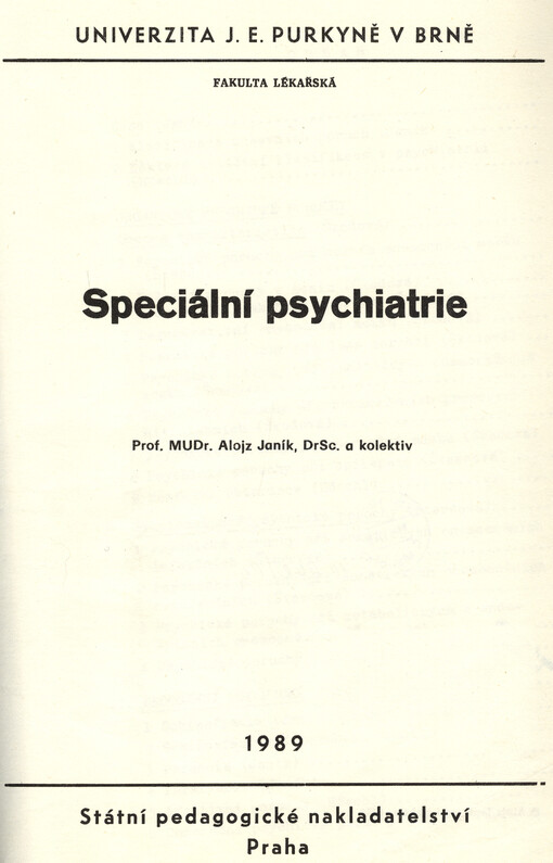Speciální psychiatrie :[určeno pro posl. fak. lék.]