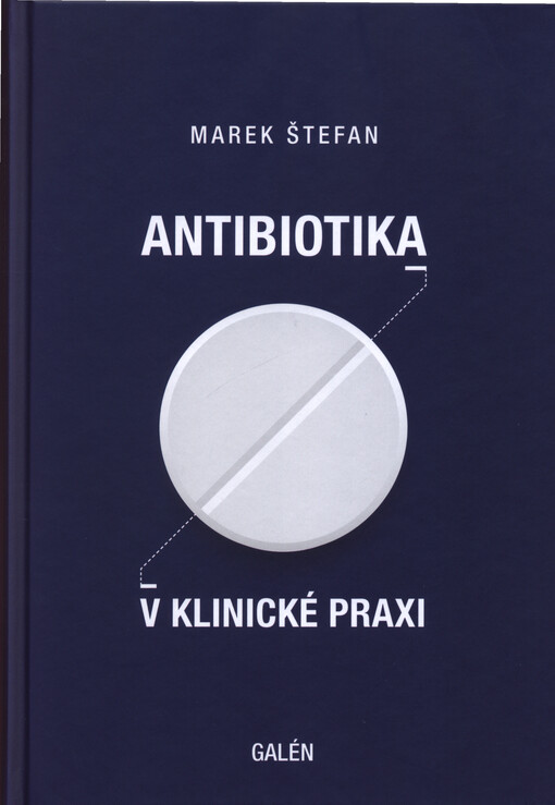 Antibiotika v klinické praxi