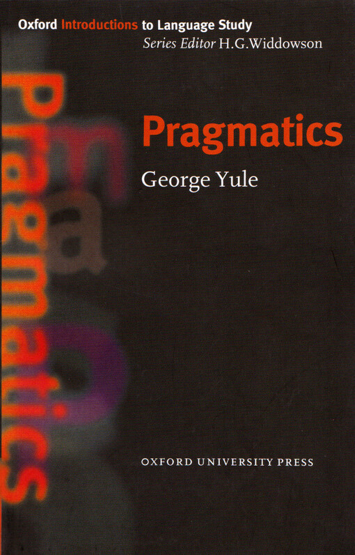 Oxford Introductions to Language Study Pragmatics - YULE, G.