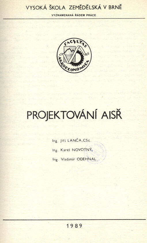 Projektování AISŘ : [Určeno pro posl. provozně ekon. fak.]