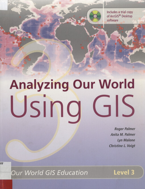 Analyzing our world using GIS 3